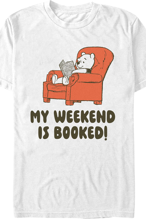 My Weekend Is Booked Winnie The Pooh T-Shirt