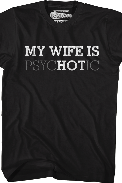 My Wife Is Hot T-Shirt