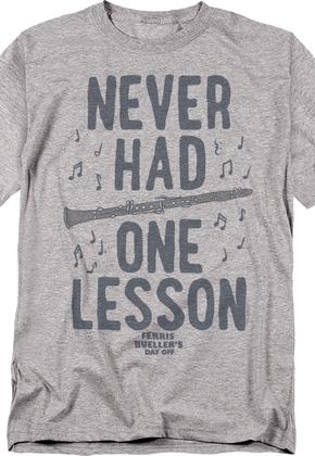 Never Had One Lesson Ferris Bueller's Day Off T-Shirt