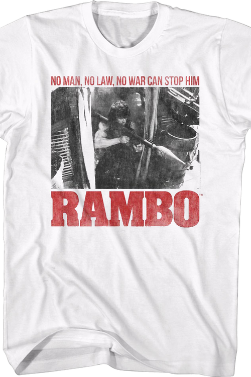 No Man No Law No War Can Stop Him Rambo T-Shirt
