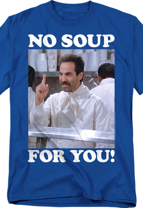 No Soup For You Photo Seinfeld T-Shirt
