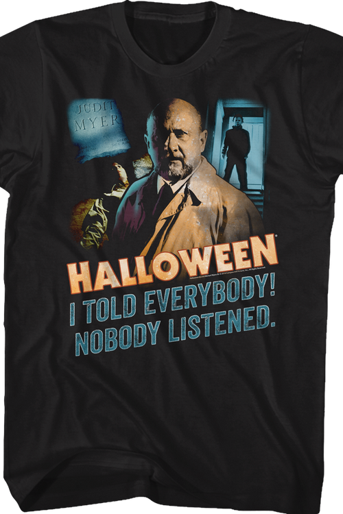 Nobody Listened Halloween T-Shirt