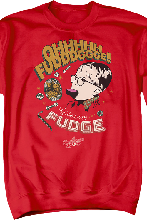 Oh Fudge Christmas Story Sweatshirt