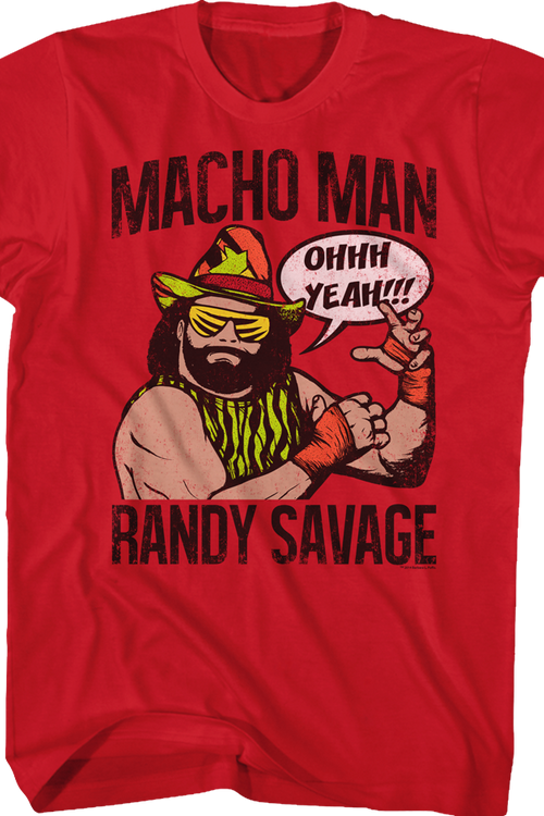 Ohhh Yeah Macho Man Randy Savage T-Shirt