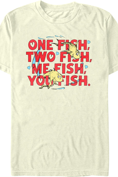 One Fish, Two Fish, Me Fish, You Fish Dr. Seuss T-Shirt
