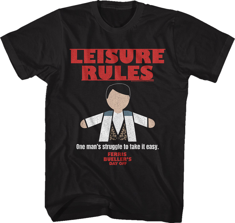 One Man's Struggle Ferris Bueller's Day Off T-Shirt