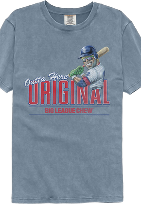Outta Here Original Big League Chew Comfort Colors Brand T-Shirt