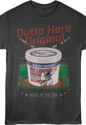 Outta Here Original Dugout Bucket Big League Chew T-Shirt