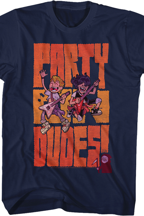 Party On Dudes Bill and Ted Shirt