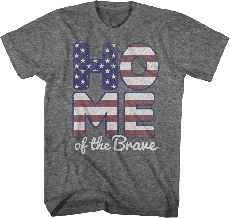 Patriotic Home of the Brave T-Shirt