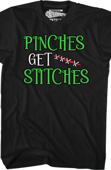 Pinches Get Stitches T-Shirt