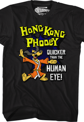 Quicker Than The Human Eye Hong Kong Phooey T-Shirt