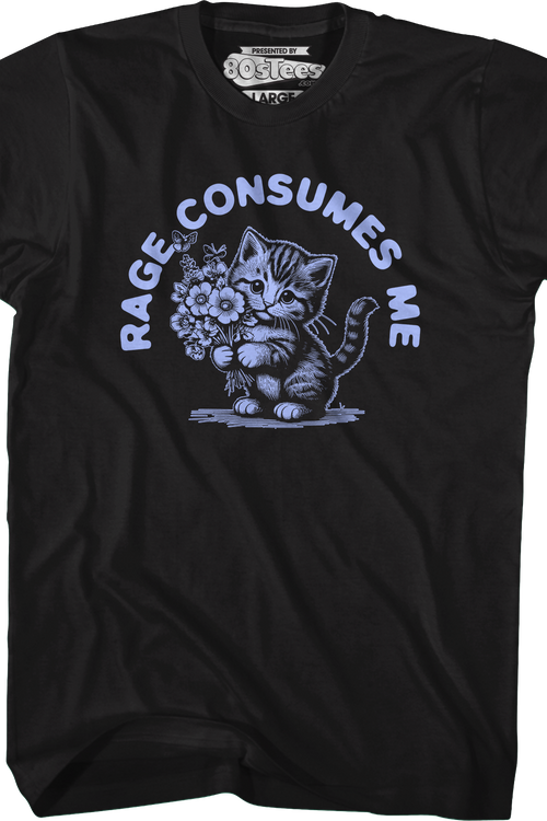 Rage Consumes Me T-Shirt