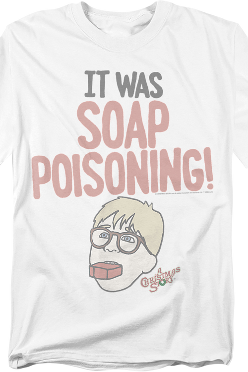 Ralphie It Was Soap Poisoning Christmas Story T-Shirt