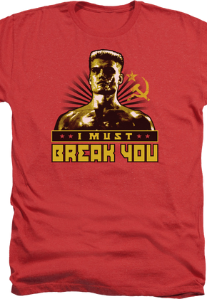 Red Heather Ivan Drago I Must Break You Rocky T-Shirt