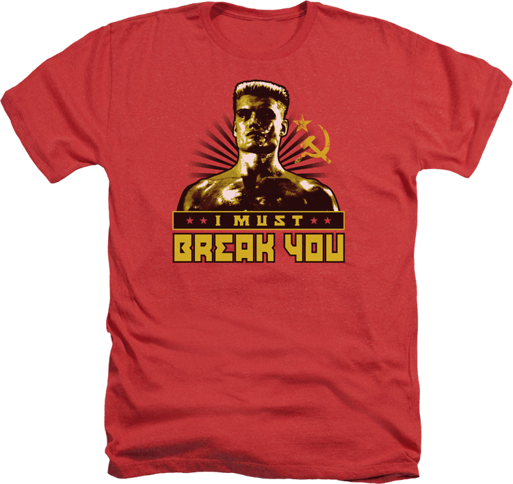 Red Heather Ivan Drago I Must Break You Rocky T-Shirt