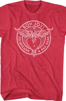Red You Give Love A Bad Name Bon Jovi T-Shirt