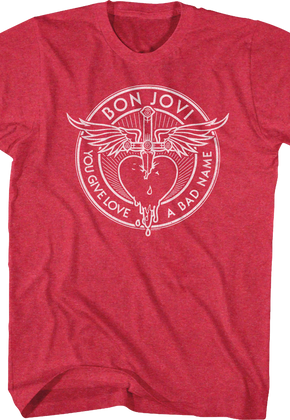 Red You Give Love A Bad Name Bon Jovi T-Shirt