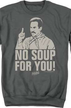 Retro No Soup For You Seinfeld Sweatshirt