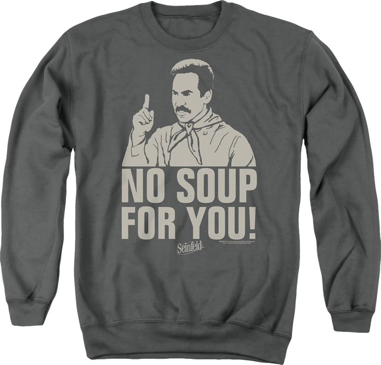 Retro No Soup For You Seinfeld Sweatshirt