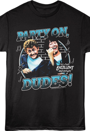 Retro Party On Dudes Bill & Ted's Excellent Adventure T-Shirt