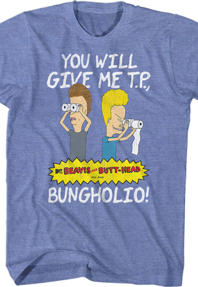Retro You Will Give Me T. P. Bungholio Beavis And Butt-Head T-Shirt
