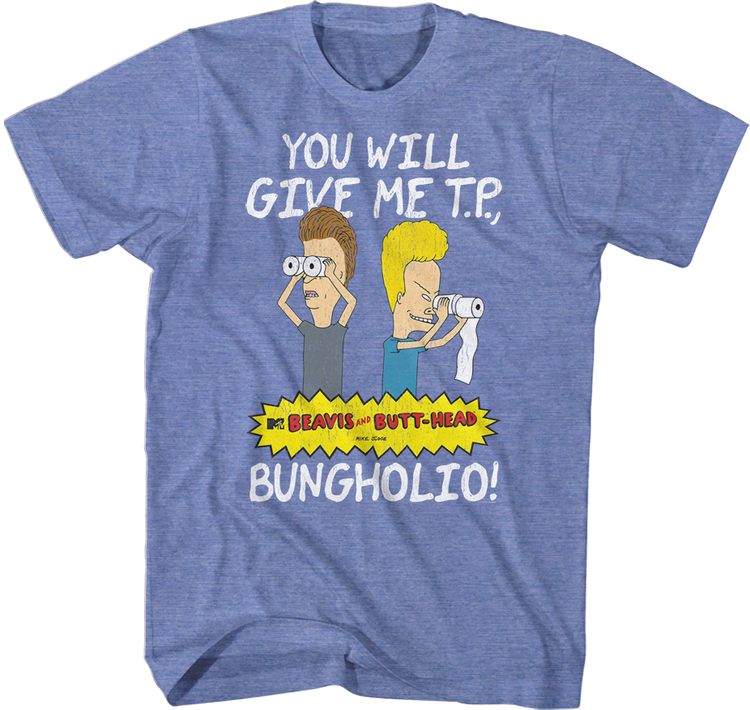 Retro You Will Give Me T. P. Bungholio Beavis And Butt-Head T-Shirt