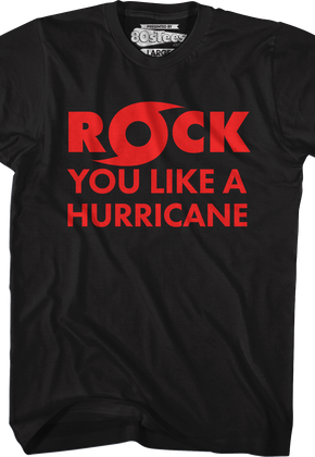 Rock You Like A Hurricane T-Shirt