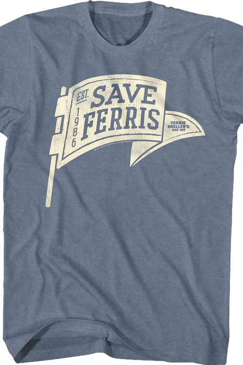 Save Ferris Pennant Ferris Bueller's Day Off T-Shirt