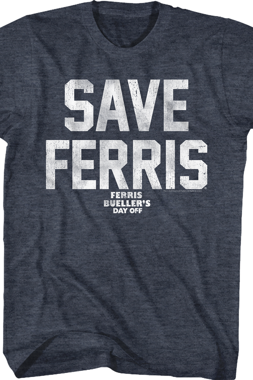 Save Ferris Vintage Blue Design Ferris Bueller's Day Off T-Shirt
