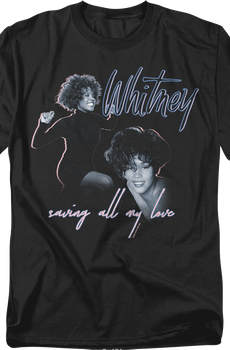 Saving All My Love Whitney Houston T-Shirt