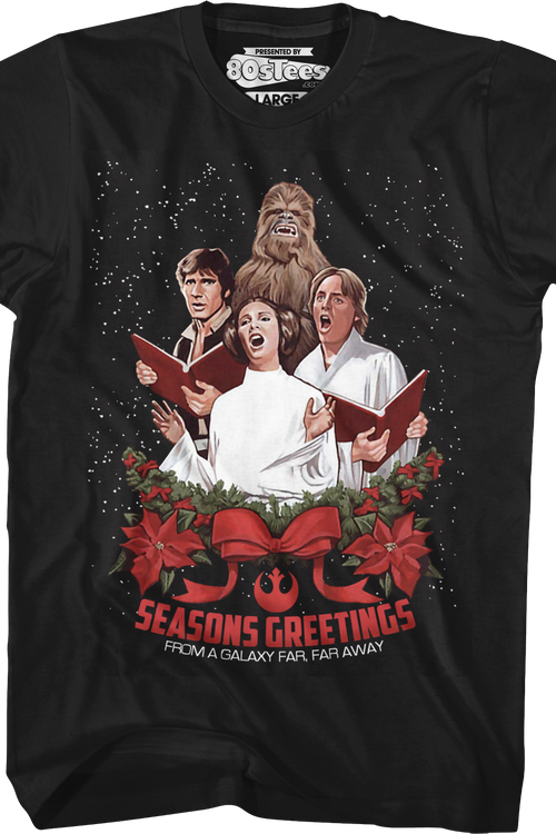 Seasons Greetings From A Galaxy Far, Far Away Star Wars T-Shirt