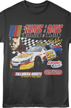 Shake And Bake Me Talladega Nights T-Shirt
