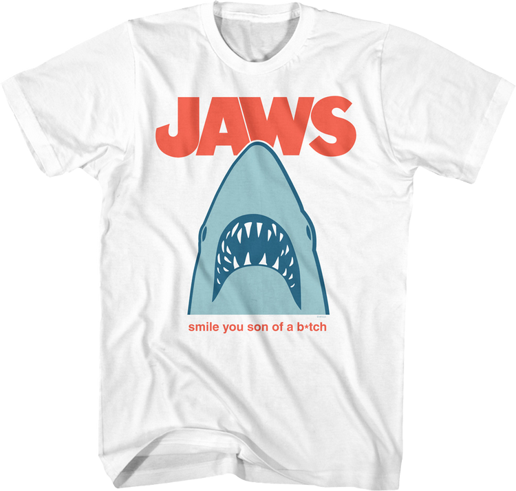Smile You Son Of A Bitch Jaws T-Shirt