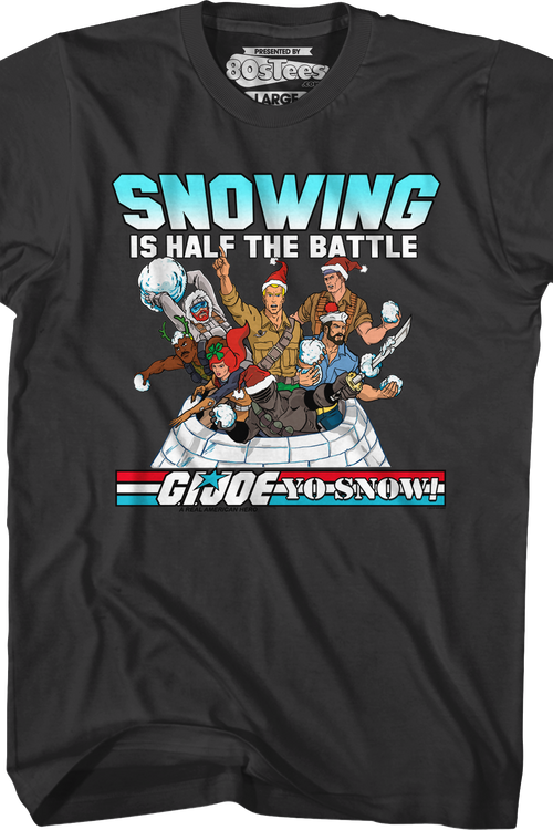 Snowing Is Half The Battle GI Joe T-Shirt