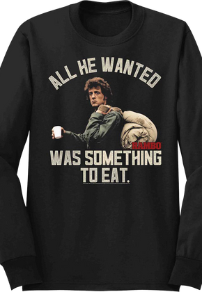 Something To Eat Rambo Long Sleeve Shirt