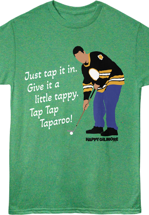 Tap Tap Taparoo Happy Gilmore T-Shirt