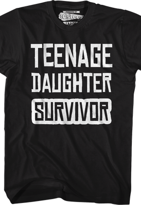Teenage Daughter Survivor T-Shirt