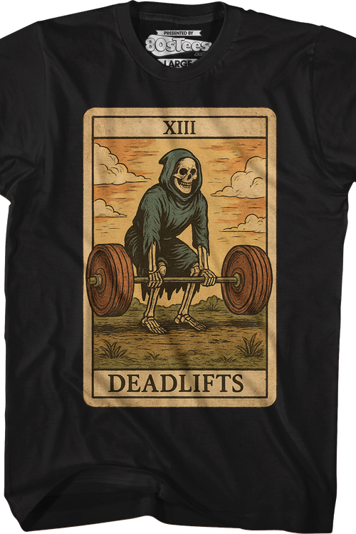 Deadlifts T-Shirt