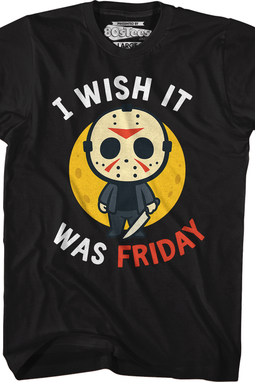 I Wish It Was Friday T-Shirt