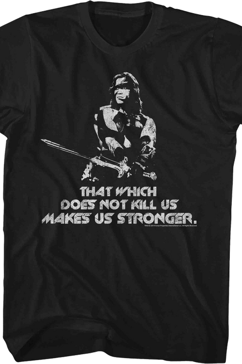 That Which Does Not Kill Us Conan T-Shirt