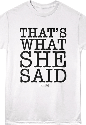 That's What She Said Text The Office T-Shirt