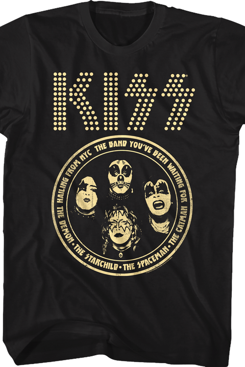 The Band You've Been Waiting For KISS T-Shirt
