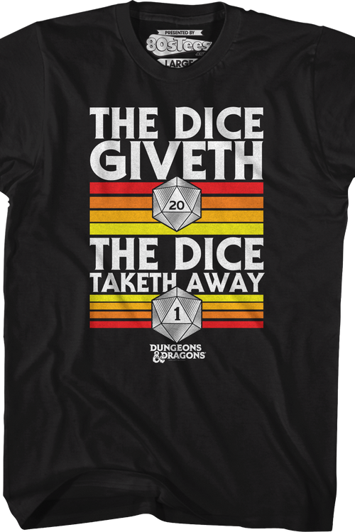 The Dice Giveth The Dice Taketh Away Dungeons & Dragons T-Shirt
