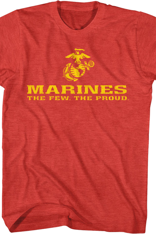 The Few The Proud Marine Corps T-Shirt