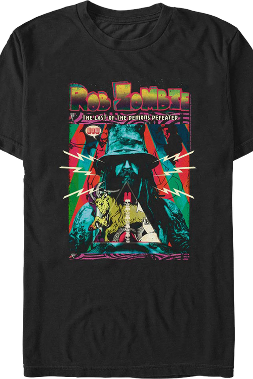 The Last Of The Demons Defeated Rob Zombie T-Shirt