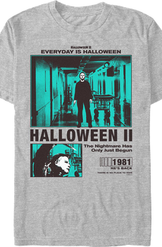 The Nightmare Has Only Just Begun Halloween II T-Shirt