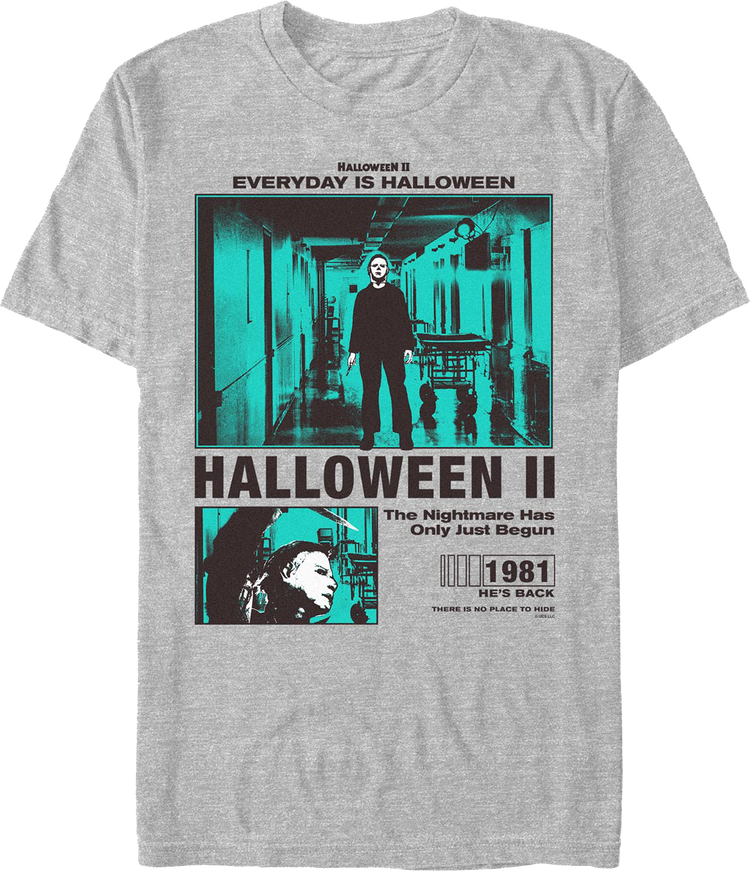 The Nightmare Has Only Just Begun Halloween II T-Shirt