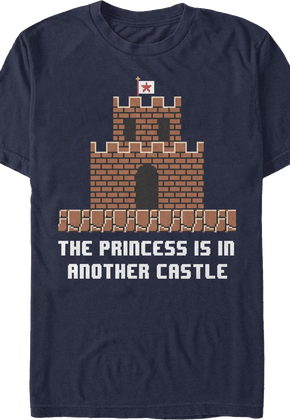The Princess Is In Another Castle Super Mario Bros. T-Shirt