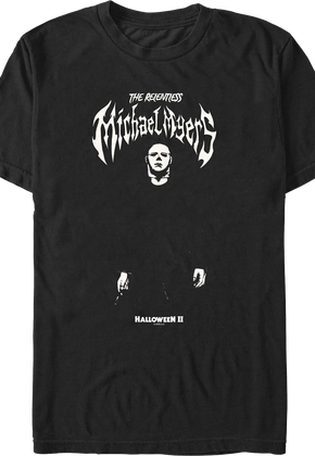 The Relentless Michael Myers Halloween II T-Shirt